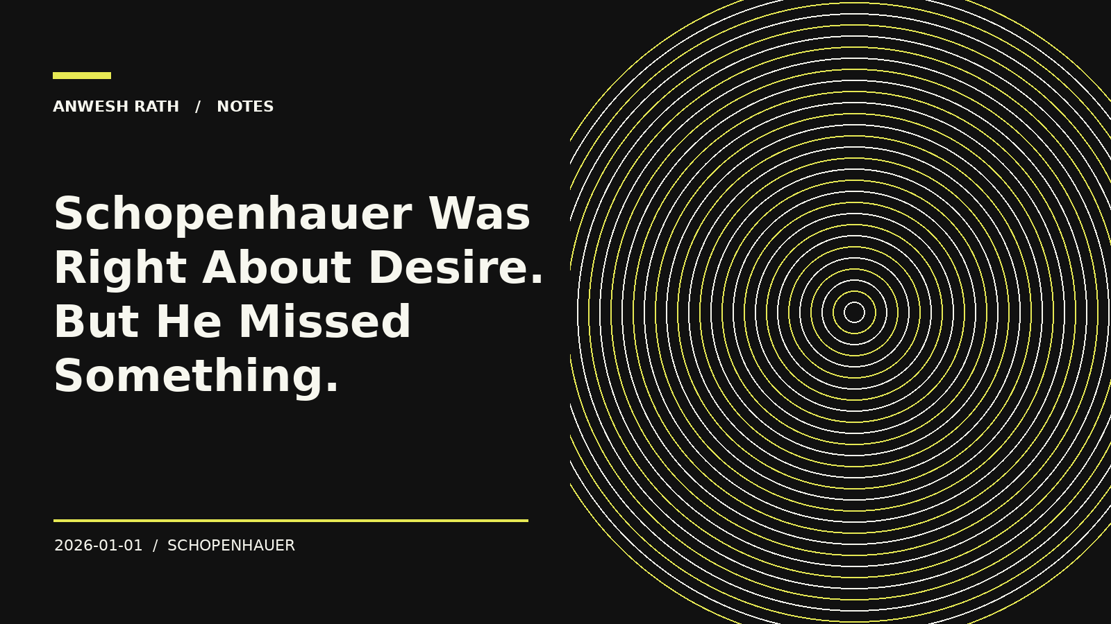 Schopenhauer Was Right About Desire. But He Missed Something.