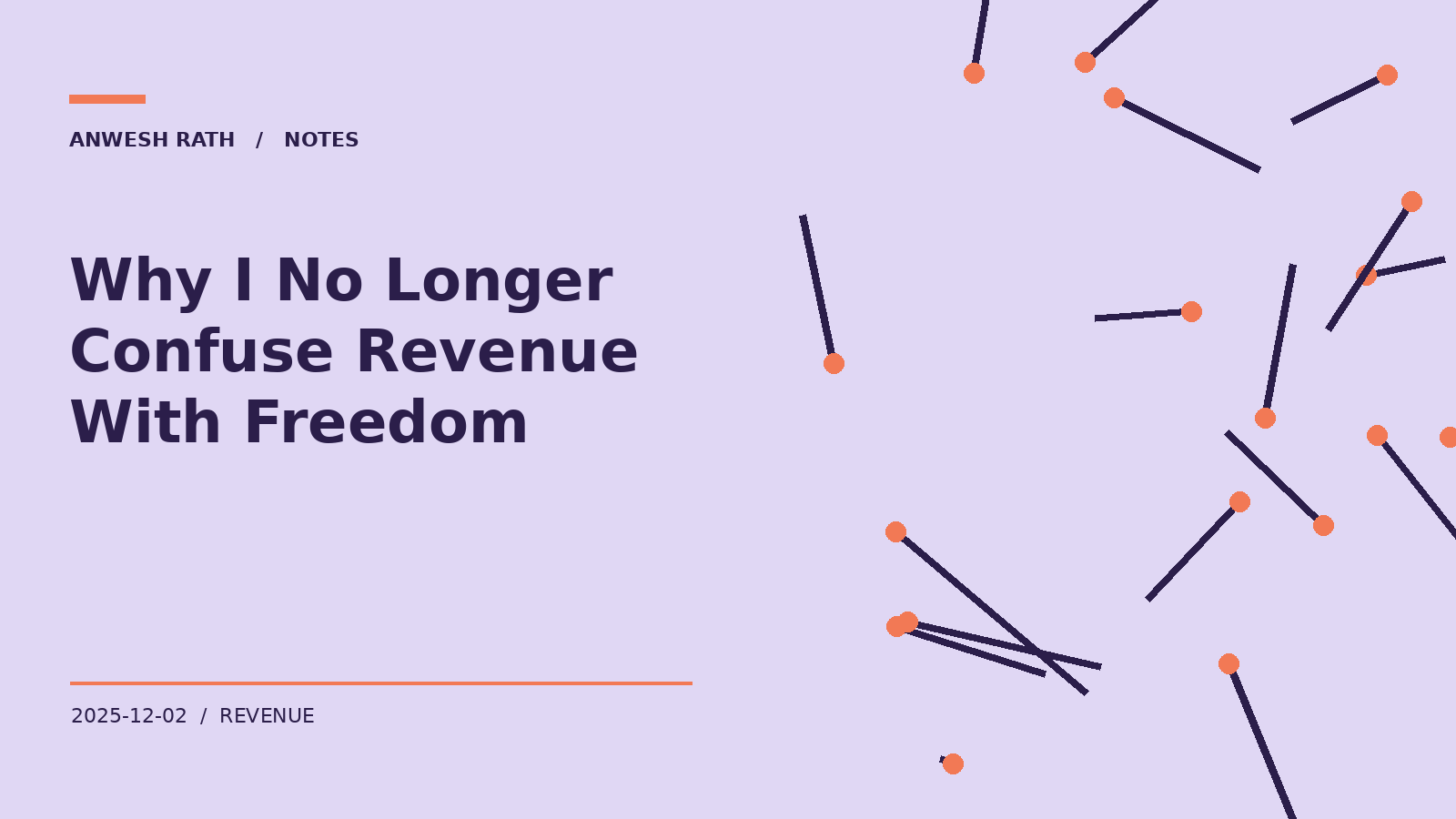 Why I No Longer Confuse Revenue With Freedom